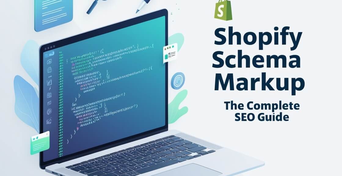 Shopify Schema Markup: The Complete SEO Guide